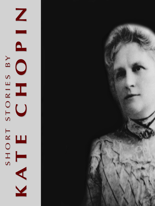 the awakening and selected short stories by kate chopin the awakening and selected short stories by kate chopin